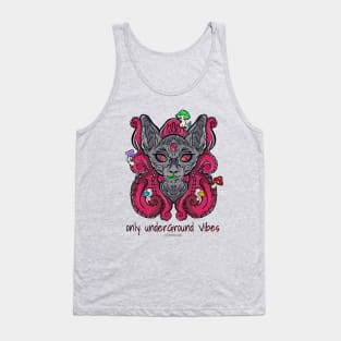 Only underground vibes - Catsondrugs.com - rave, edm, festival, techno, trippy, music, 90s rave, psychedelic, party, trance, rave music, rave krispies, rave Tank Top